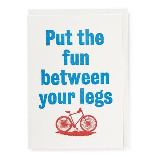 Between Your Legs | Greeting Card